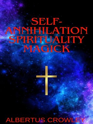 cover image of Self-Annihilation Spirituality Magick